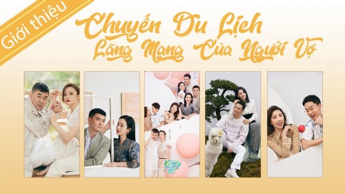 Chuyến Du Lịch Lãng Mạn Của Người Vợ S5 Chuyến Du Lịch Lãng Mạn Của Người Vợ S5