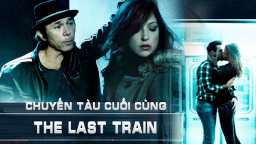 Chuyến Tàu Cuối Cùng The Last Train