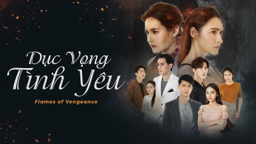 Dục Vọng Tình Yêu Flames of Vengence