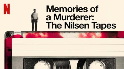 Ký ức kẻ sát nhân: Dennis Nilsen - Memories of a Murderer: The Nilsen Tapes