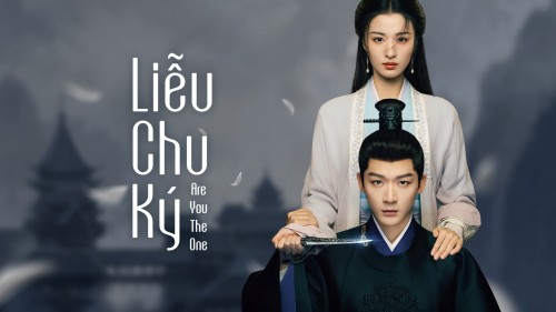 Liễu Chu Ký Are You The One