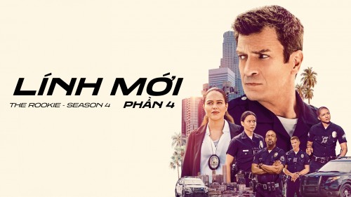 Lính Mới (Phần 4) The Rookie (Season 4)