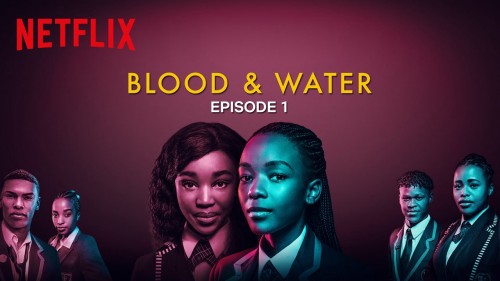 Máu và nước (Phần 1) Blood & Water (Season 1)