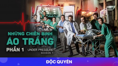 Những Chiến Binh Áo Trắng (Phần 1) Under Pressure (Season 1)