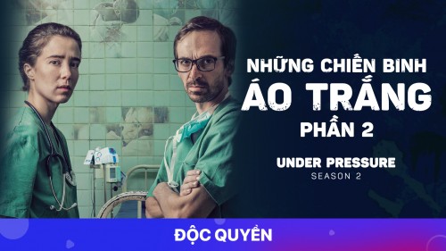 Những Chiến Binh Áo Trắng (Phần 2) Under Pressure (Season 2)