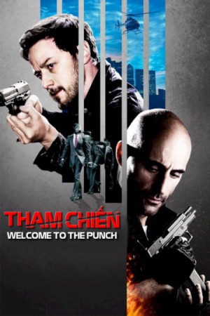 Tham Chiến Welcome To The Punch