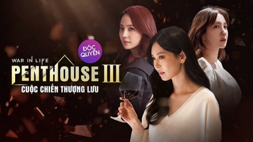 The Penthouse: Cuộc Chiến Thượng Lưu (Phần 3) The Penthouse: War In Life 3