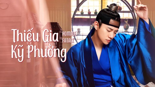 Thiếu Gia Kỹ Phường - Homme Fatale