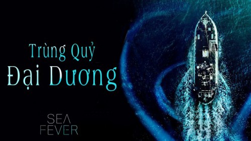 Trùng Quỷ Đại Dương - Sea Fever