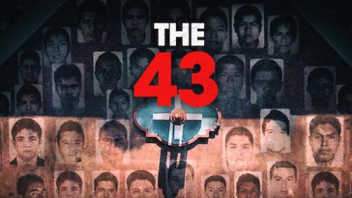 Vụ mất tích tại Ayotzinapa The 43