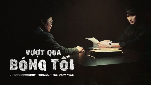 Vượt Qua Bóng Tối - Break Through the Darkness